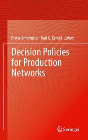 Cover of the book Decision Policies for Production Networks by Zdzislaw Brzezniak, Tomasz Zastawniak