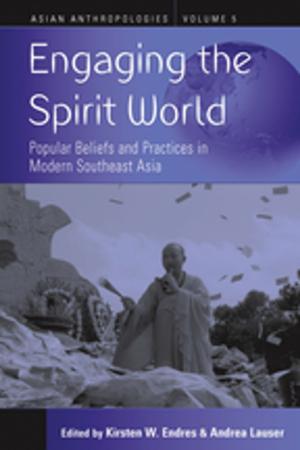 Cover of the book Engaging the Spirit World by John Postill