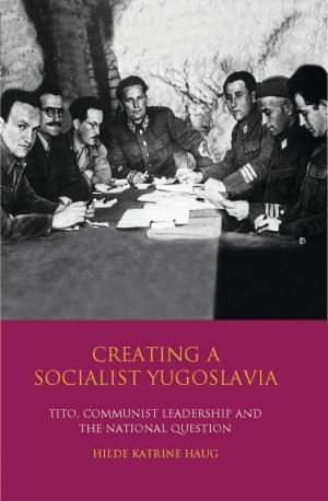 Cover of the book Creating a Socialist Yugoslavia by Martyn Chorlton