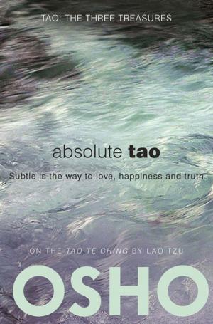 Cover of the book Absolute Tao by Gerald G. Jampolsky, M.D.
