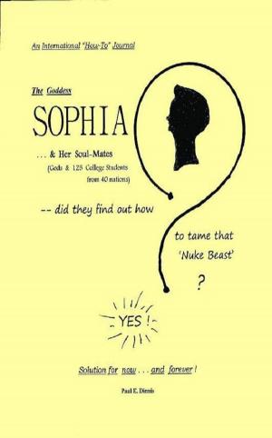 Cover of the book The Goddess Sophia and Her Soul-Mates by Charles Hawkmoon