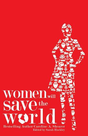 Cover of the book Women Will Save the World by Dra. Elisa Vázquez
