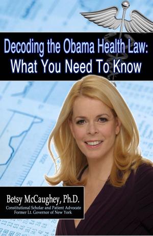 bigCover of the book Decoding the Obama Health Law:What You Need to KnowDecoding the Obama Health Law:What You Need to KnowDecoding the Obama Health Care Law: What You Need To Know by 
