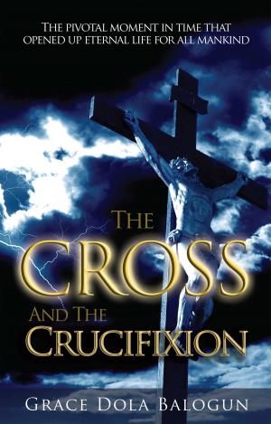 bigCover of the book The Cross and the Crucifixion by 