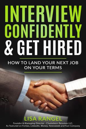 Cover of the book Interview Confidently & Get Hired by Terry Pile
