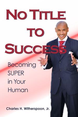 Cover of the book No Title To Success by Shannon Ables