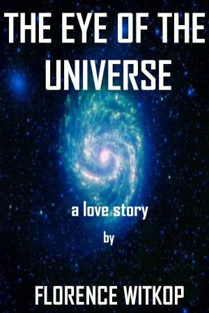 Cover of the book The Eye of The Universe by Rebecca M Avery