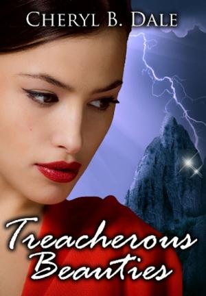 Cover of the book Treacherous Beauties by Iris Deorre