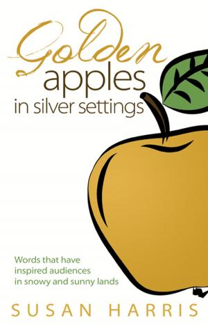 Book cover of Golden Apples in Silver Settings: Words that have inspired audiences in snowy and sunny lands