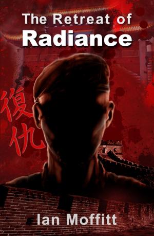 Cover of the book The Retreat of Radiance by C.L. Wells