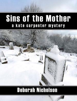 Book cover of Sins of the Mother, a kate carpenter mystery