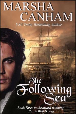 Cover of the book The Following Sea by Marsha Canham