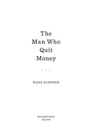 Cover of the book The Man Who Quit Money by Juan Enriquez, Steve Gullans