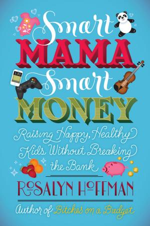 Cover of the book Smart Mama, Smart Money by Frederick Forsyth