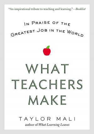 Cover of the book What Teachers Make by Barbara Diane Barry