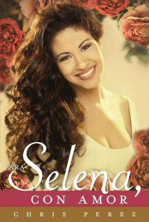 Cover of the book Para Selena, Con Amor by Amber Benson