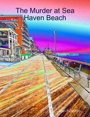 Cover of the book The Murder at Sea Haven Beach by Cyndi Dawson