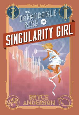 Cover of The Improbable Rise of Singularity Girl