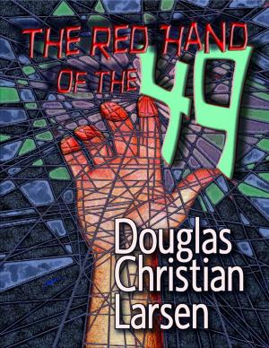 Cover of the book The Red Hand of the 49 by Michael Clark