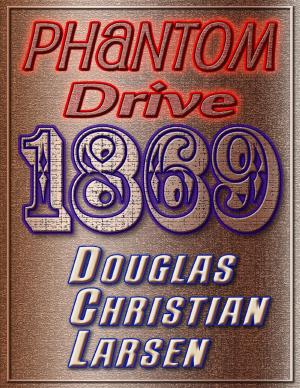 Cover of the book Phantom Drive 1869 by R Shelby