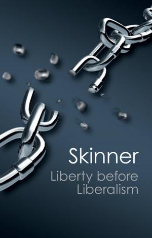 Cover of the book Liberty before Liberalism by Shalendra D. Sharma