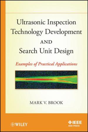 Cover of the book Ultrasonic Inspection Technology Development and Search Unit Design by Howard Morgan, Phil Harkins, Marshall Goldsmith