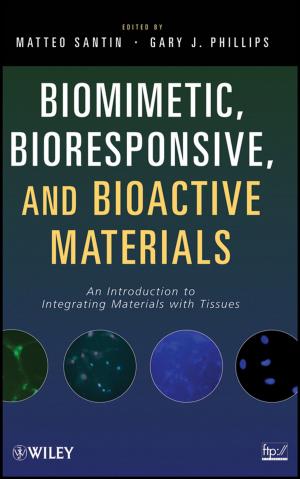 Cover of the book Biomimetic, Bioresponsive, and Bioactive Materials by Rik DeGunther