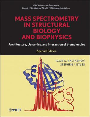 Cover of the book Mass Spectrometry in Structural Biology and Biophysics by Joseph T. Wells