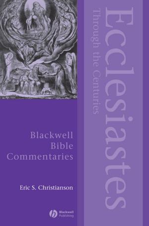 Cover of the book Ecclesiastes Through the Centuries by Robert Parish