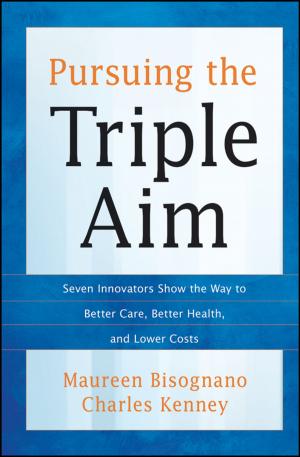 Cover of the book Pursuing the Triple Aim by Reggie Brooks