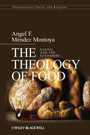 Cover of the book The Theology of Food by 
