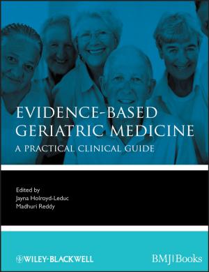 Cover of the book Evidence-Based Geriatric Medicine by Jürgen-Hinrich Fuhrhop, Tianyu Wang