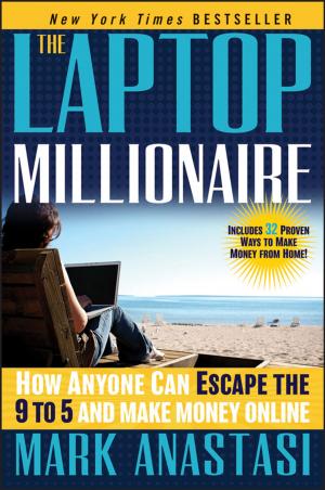 Cover of the book The Laptop Millionaire by Mark Zegarelli