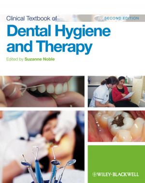 Cover of the book Clinical Textbook of Dental Hygiene and Therapy by Cheryl A. Clarke