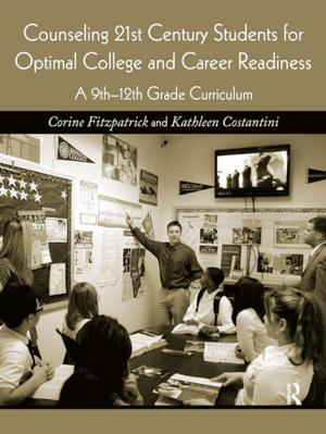 Cover of the book Counseling 21st Century Students for Optimal College and Career Readiness by G D A Sharpley