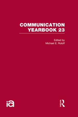 Cover of the book Communication Yearbook 23 by Deena Weinstein, Michael Weinstein