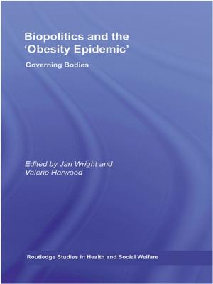 Cover of the book Biopolitics and the 'Obesity Epidemic' by Susan Harrow