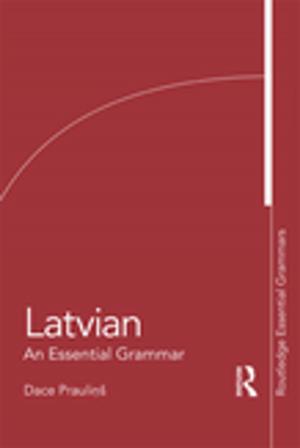 Cover of the book Latvian: An Essential Grammar by R. Sinha, Peter Pearson, Gopal Kadekodi, Mary Gregory
