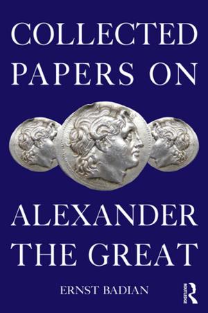 Cover of the book Collected Papers on Alexander the Great by Richard Falk