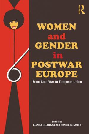Cover of the book Women and Gender in Postwar Europe by Sabine Maasen, Peter Weingart