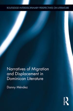 Cover of the book Narratives of Migration and Displacement in Dominican Literature by Jeffrey Scholes, Raphael Sassower