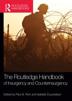 bigCover of the book The Routledge Handbook of Insurgency and Counterinsurgency by 