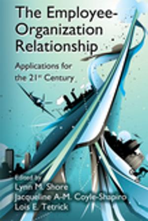 Cover of the book The Employee-Organization Relationship by Dr Jun Li, Jun Li