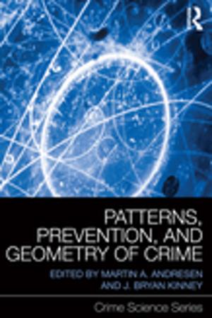 Cover of the book Patterns, Prevention, and Geometry of Crime by 