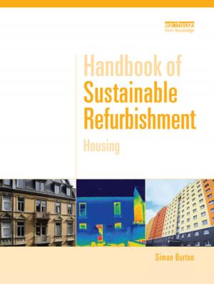 Cover of the book Handbook of Sustainable Refurbishment: Housing by Helen Bayley, Ruth Chambers, Caroline Donovan