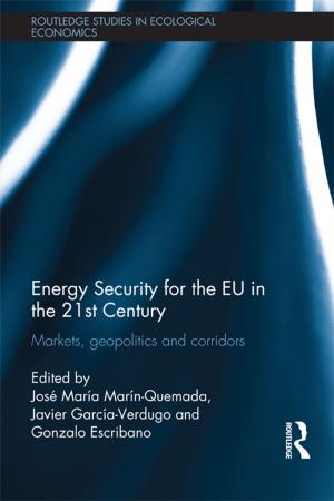 Cover of the book Energy Security for the EU in the 21st Century by Laurie Throness