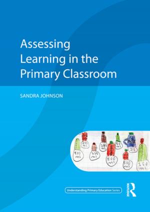 Cover of the book Assessing Learning in the Primary Classroom by 