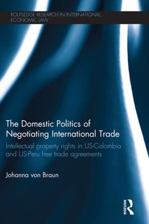 Book cover of The Domestic Politics of Negotiating International Trade