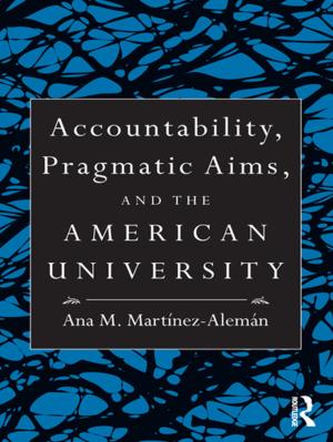 Cover of the book Accountability, Pragmatic Aims, and the American University by Gene A. Plunka