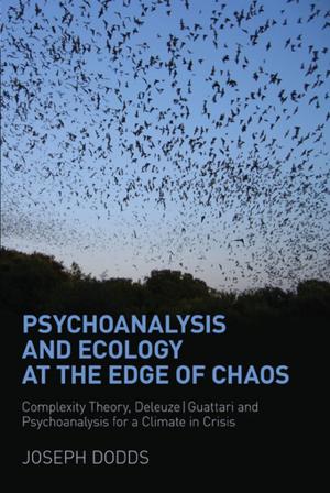 Cover of the book Psychoanalysis and Ecology at the Edge of Chaos by Dr. Alexander Lowen M.D.